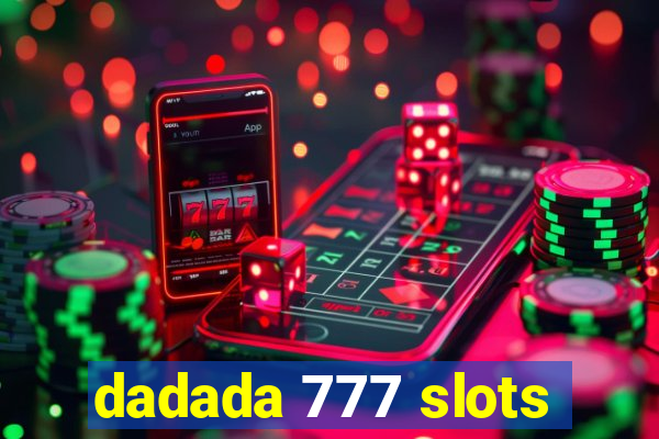 dadada 777 slots