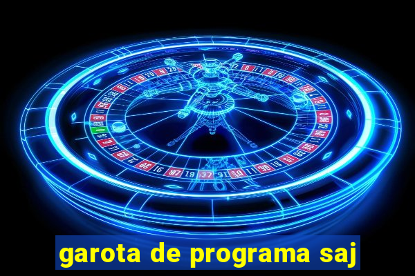 garota de programa saj