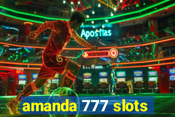 amanda 777 slots