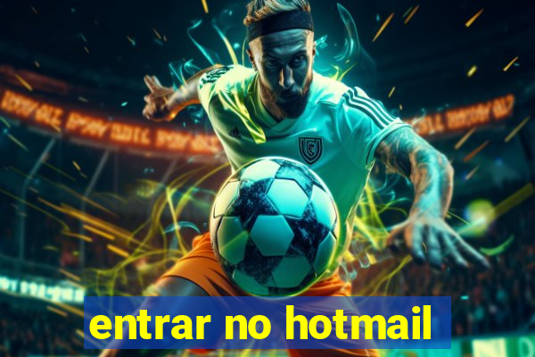 entrar no hotmail