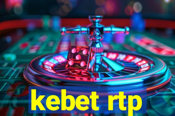 kebet rtp