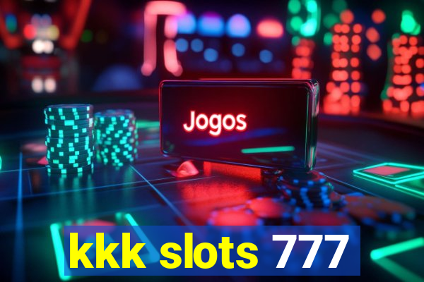 kkk slots 777