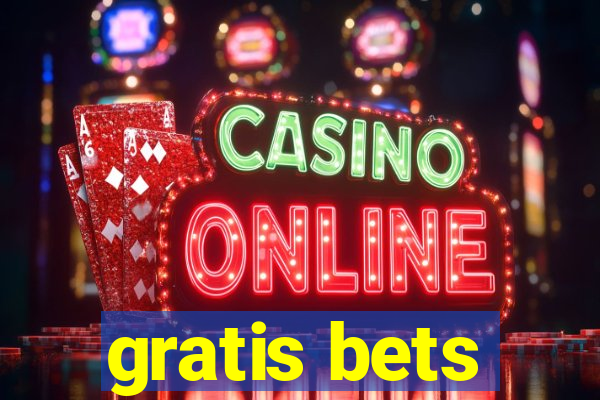 gratis bets