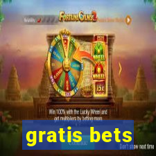 gratis bets