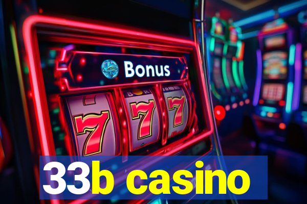 33b casino