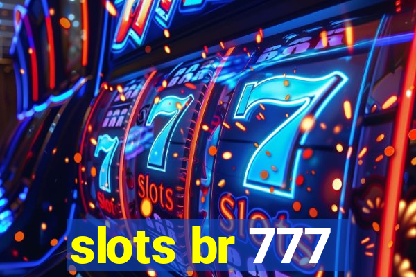 slots br 777