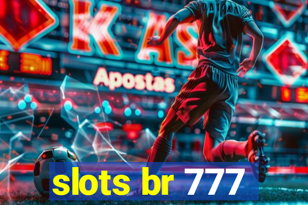 slots br 777