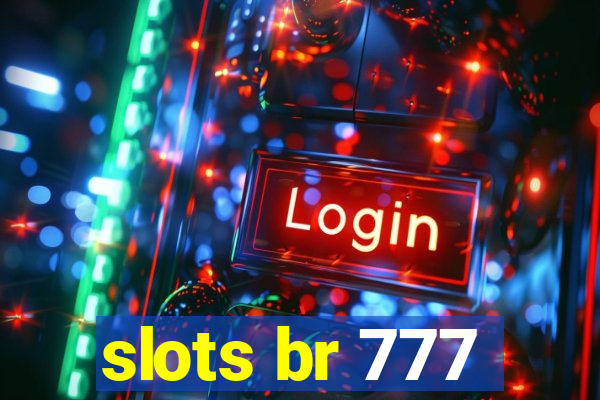 slots br 777