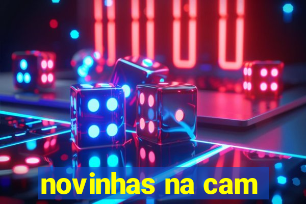 novinhas na cam