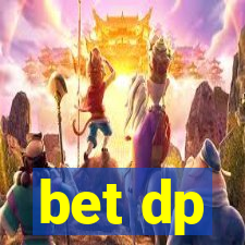 bet dp