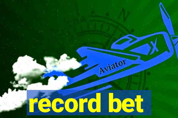 record bet