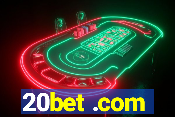 20bet .com