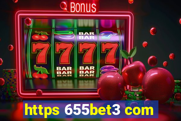 https 655bet3 com