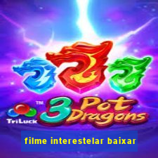 filme interestelar baixar