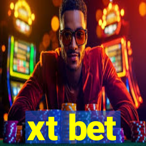 xt bet