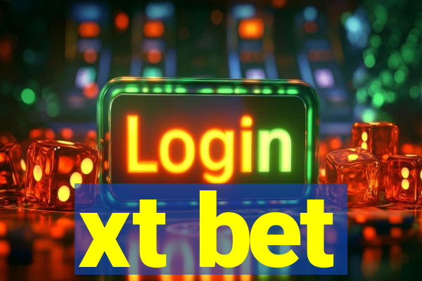 xt bet