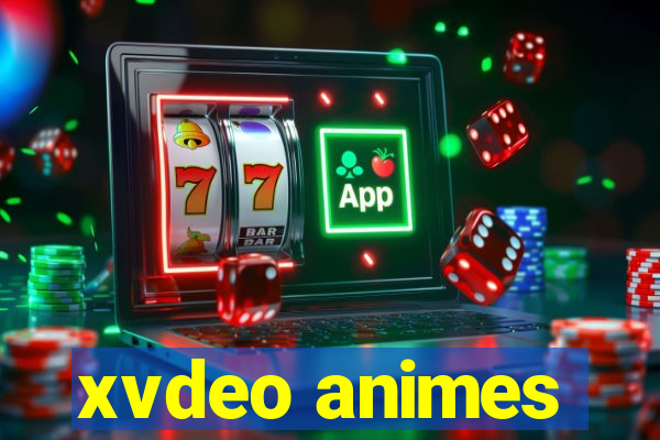 xvdeo animes