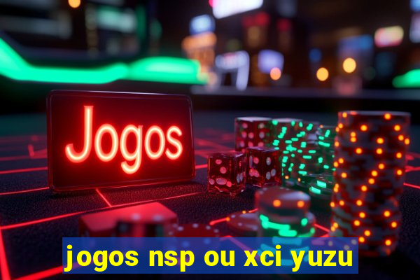 jogos nsp ou xci yuzu