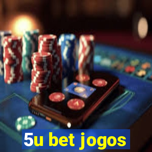 5u bet jogos