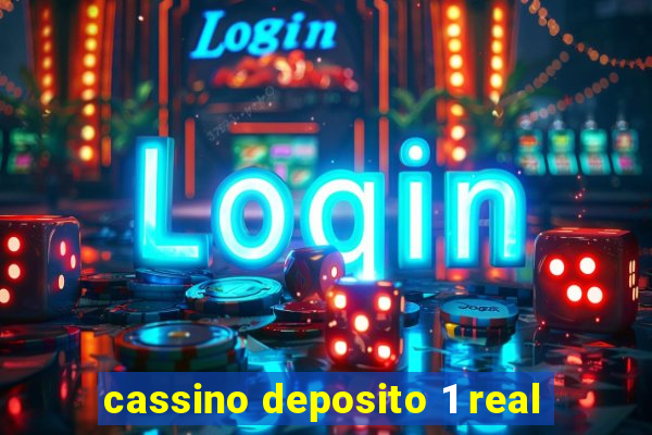 cassino deposito 1 real