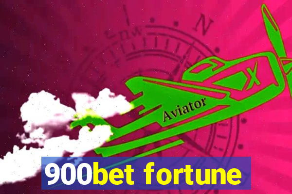 900bet fortune