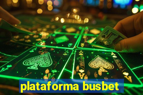 plataforma busbet