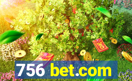 756 bet.com