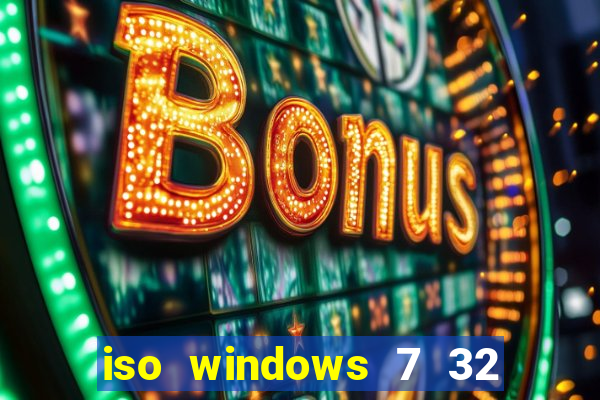 iso windows 7 32 bits pt br download