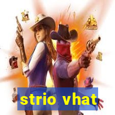 strio vhat