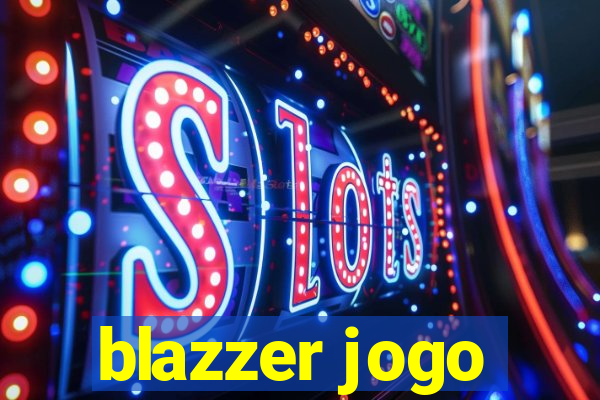 blazzer jogo