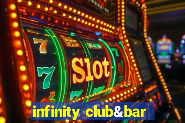 infinity club&bar