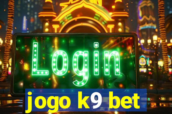 jogo k9 bet