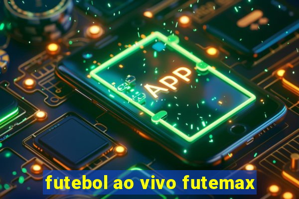 futebol ao vivo futemax