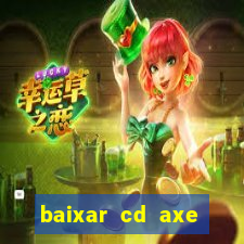 baixar cd axe bahia 2000 gratis