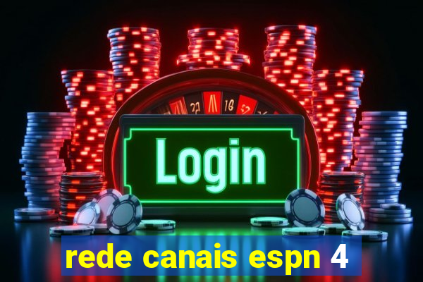 rede canais espn 4