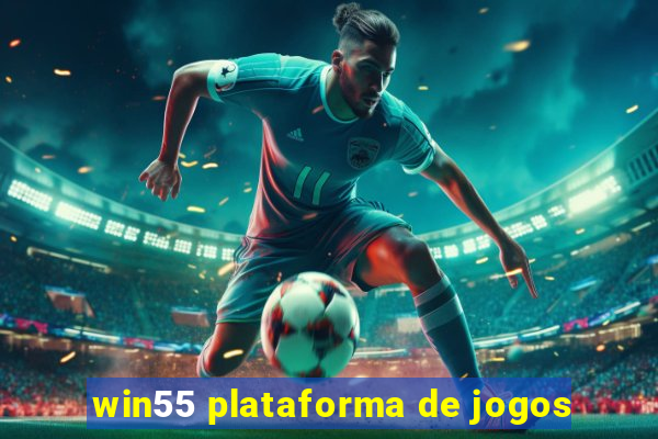 win55 plataforma de jogos