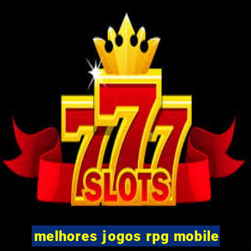 melhores jogos rpg mobile