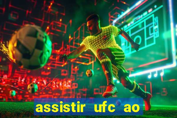 assistir ufc ao vivo futemax