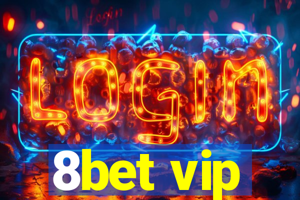 8bet vip