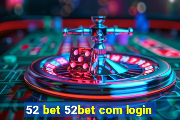 52 bet 52bet com login