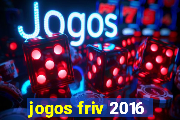 jogos friv 2016