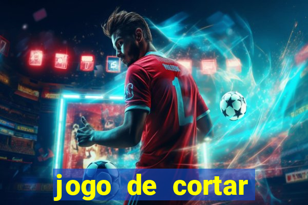 jogo de cortar frutinha para ganhar dinheiro