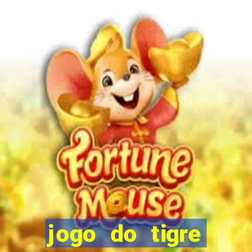 jogo do tigre ganha dinheiro mesmo