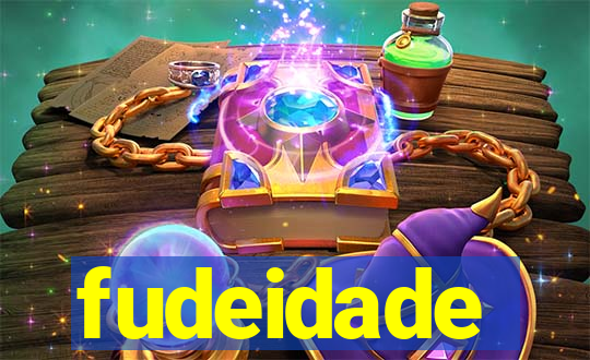 fudeidade