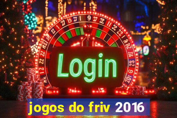 jogos do friv 2016