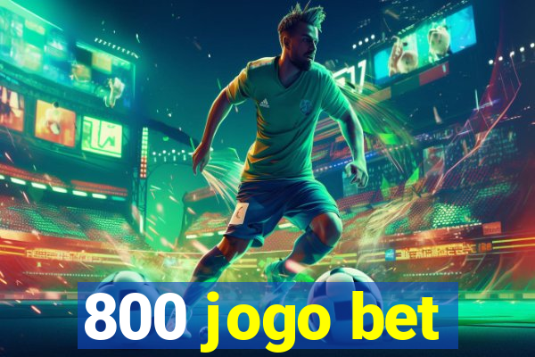 800 jogo bet