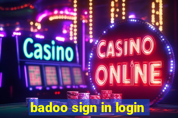 badoo sign in login