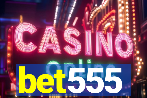 bet555