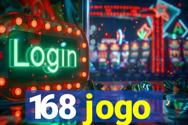 168 jogo