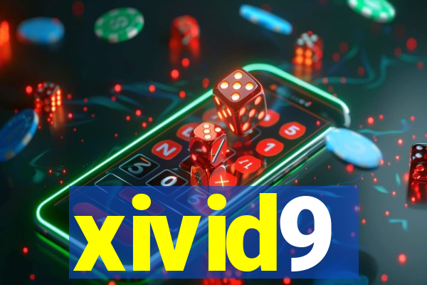 xivid9